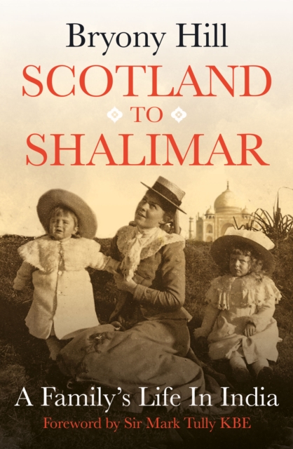 Scotland to Shalimar - a family's Life in India, EPUB eBook