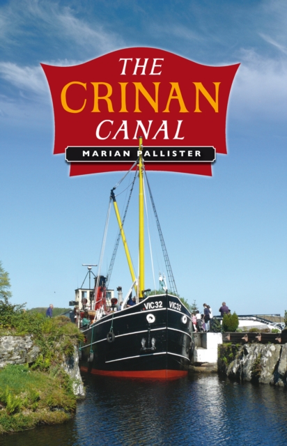 The Crinan Canal, Paperback / softback Book