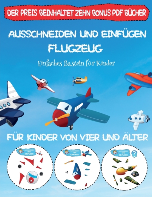 Einfaches Basteln fur Kinder : Ausschneiden und Einfugen - Flugzeug, Paperback Book