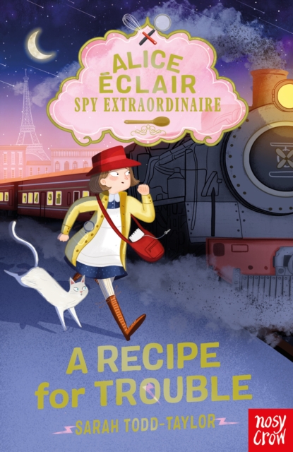 Alice Eclair, Spy Extraordinaire! A Recipe for Trouble, Paperback / softback Book