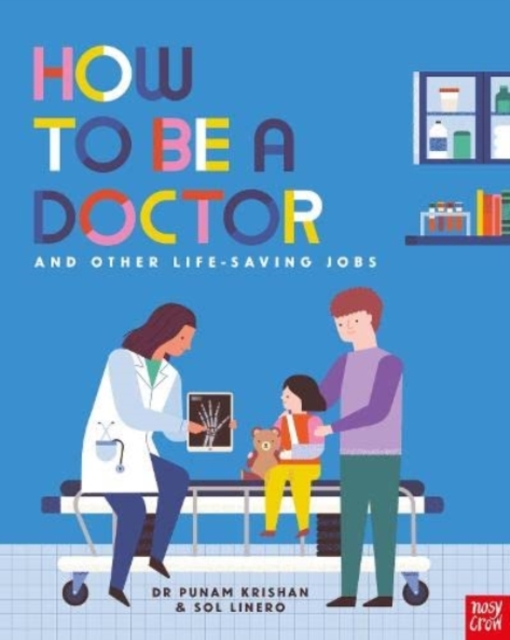 How to Be a Doctor and Other Life-Saving Jobs, Hardback Book
