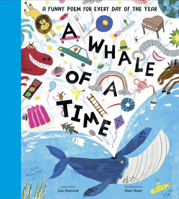 A Whale of a Time : A Funny Poem for Every Day of the Year, Hardback Book