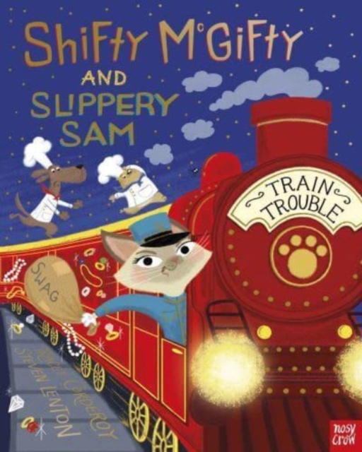 Shifty McGifty and Slippery Sam: Train Trouble, Paperback / softback Book