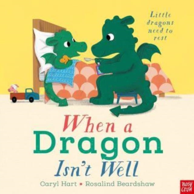 When a Dragon Isn't Well, Hardback Book