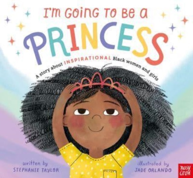 I'm Going to Be a Princess, Paperback / softback Book