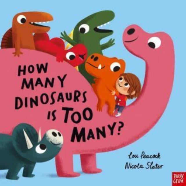 How Many Dinosaurs is Too Many?, Paperback / softback Book