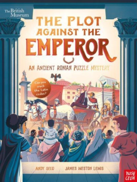 British Museum: The Plot Against the Emperor (An Ancient Roman Puzzle Mystery), Paperback / softback Book
