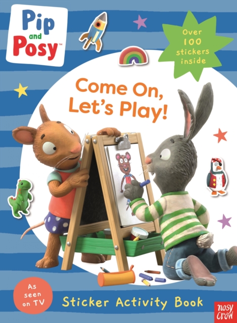 Pip and Posy: Come On, Let's Play!, Paperback / softback Book