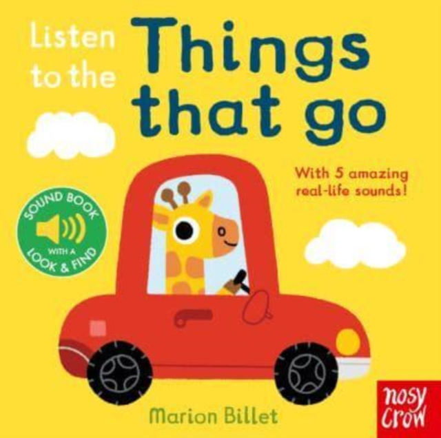 Listen to the Things That Go, Board book Book