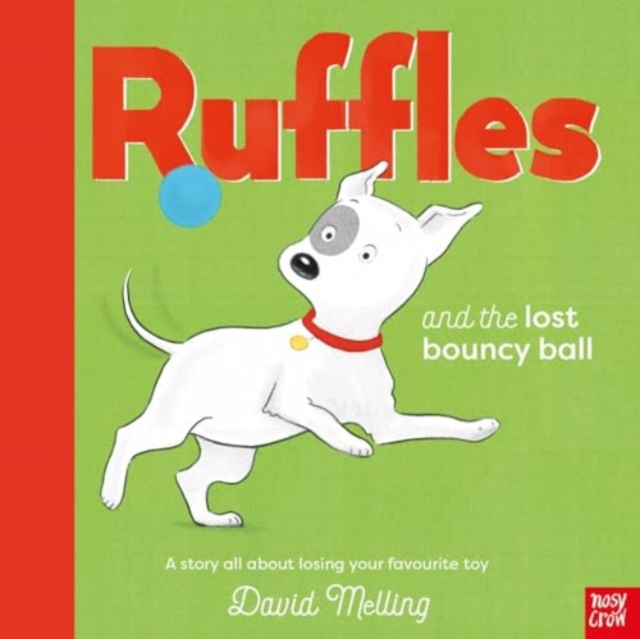 Ruffles and the Lost Bouncy Ball, Paperback / softback Book