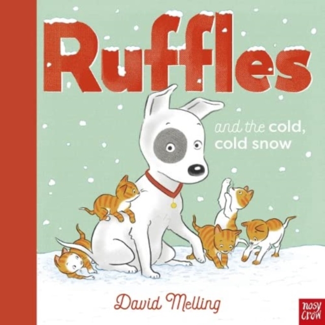 Ruffles and the Cold, Cold Snow, Paperback / softback Book