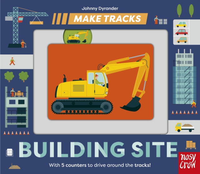 Make Tracks: Building Site, Board book Book