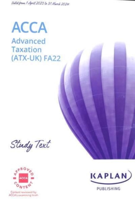 ADVANCED TAXATION (ATX) (FA22) - STUDY TEXT, Paperback / softback Book
