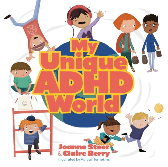 My Unique ADHD World, Hardback Book
