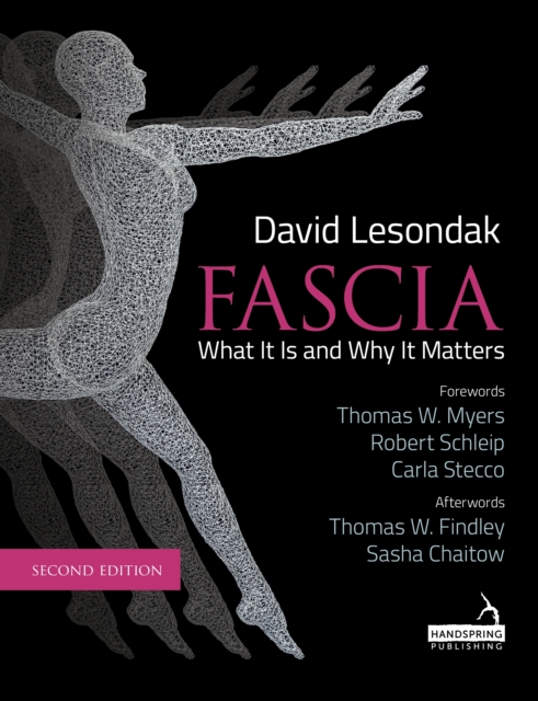 Fascia - What It Is, and Why It Matters, Second Edition, EPUB eBook