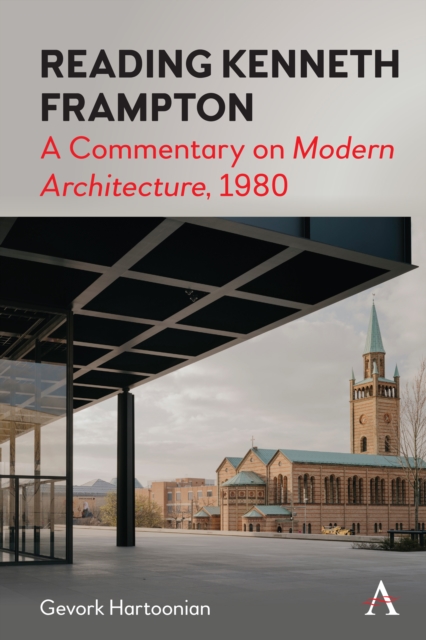 Reading Kenneth Frampton : A Commentary on 'Modern Architecture', 1980, EPUB eBook
