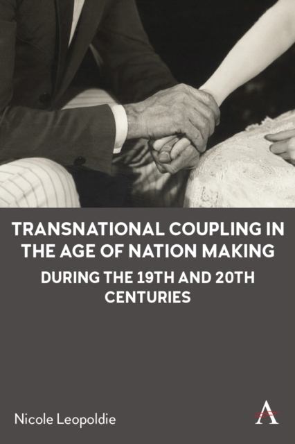 Transnational Coupling in the Age of Nation Making during the 19th and 20th Centuries, PDF eBook