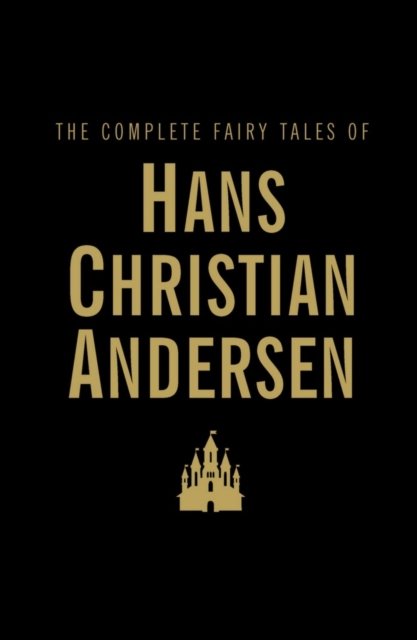 The Complete Fairy Tales, Hardback Book
