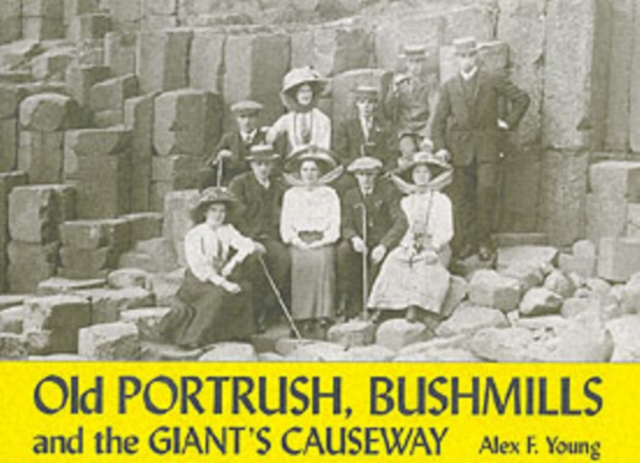 Old Portrush, Bushmills and the Giant's Causeway, Paperback / softback Book