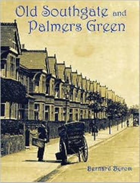 Old Southgate and Palmers Green, Paperback / softback Book