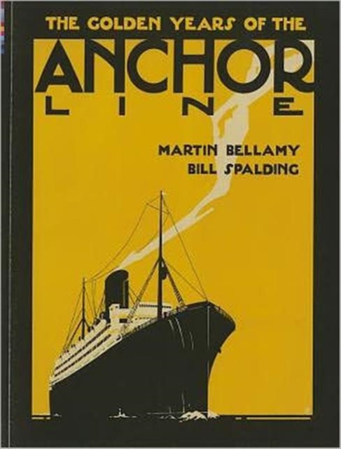 The Golden Years of The Anchor Line, Paperback / softback Book