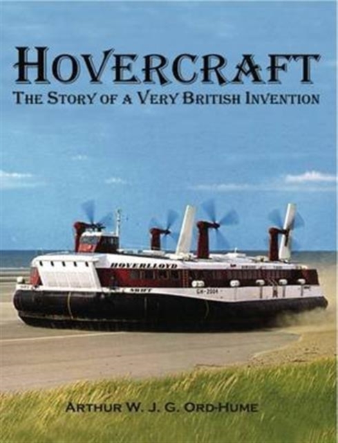 Hovercraft - The Story of a Very British Invention, Paperback / softback Book