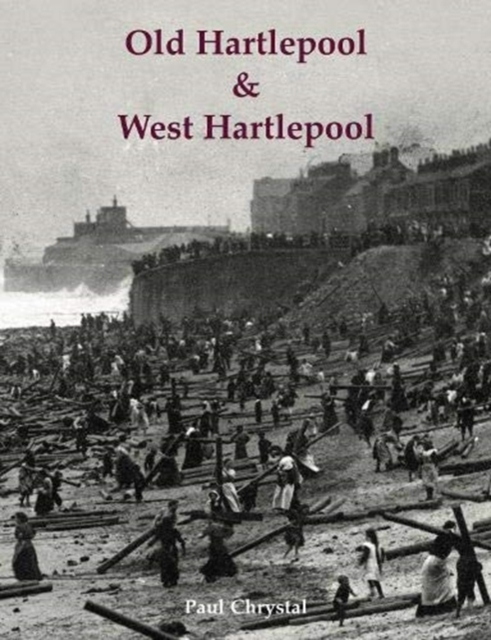 Old Hartlepool & West Hartlepool, Paperback / softback Book