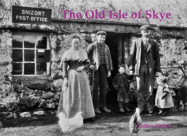 The Old Isle of Skye, Paperback / softback Book