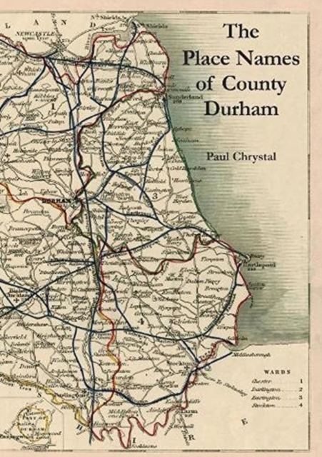 The Place Names of County Durham, Paperback / softback Book