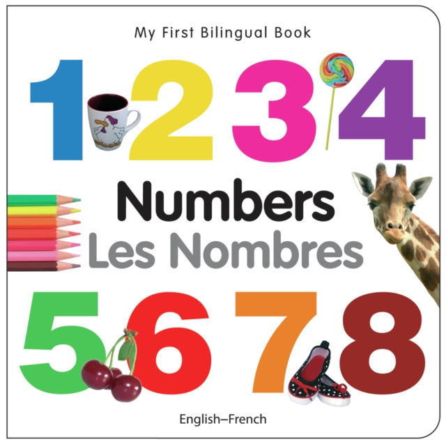 My First Bilingual Book -  Numbers (English-French), Board book Book