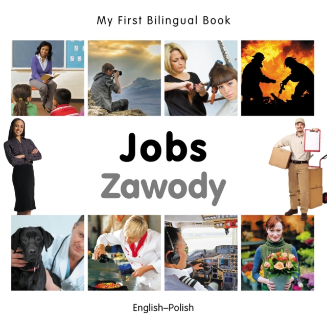 My First Bilingual Book -  Jobs (English-Polish), Board book Book