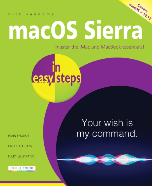 macOS Sierra in easy steps : Covers OS X 10. 12, Paperback / softback Book