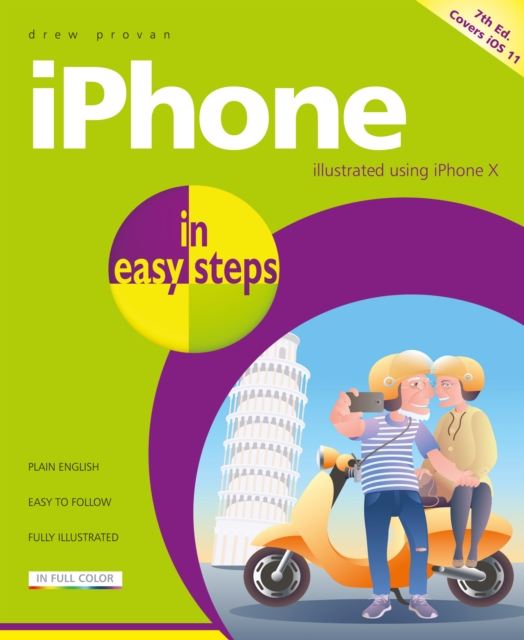 iPhone in easy steps, 7th Edition : Covers iPhone X and iOS 11, Paperback / softback Book
