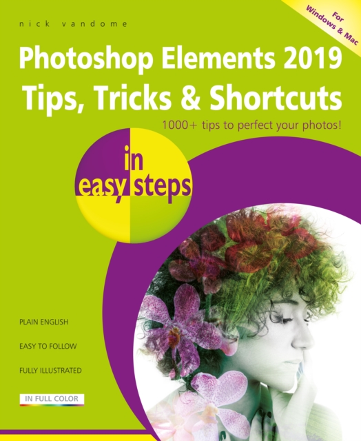 Photoshop Elements 2019 Tips, Tricks & Shortcuts in easy steps, EPUB eBook