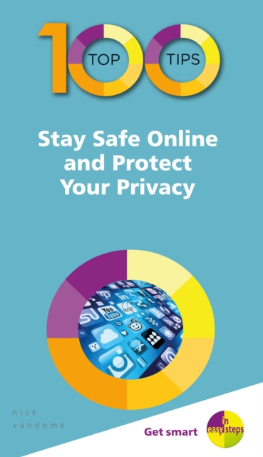100 Top Tips - Stay Safe Online and Protect Your Privacy, EPUB eBook