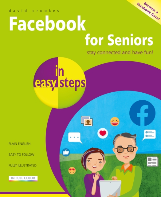 Facebook for Seniors in easy steps, Paperback / softback Book