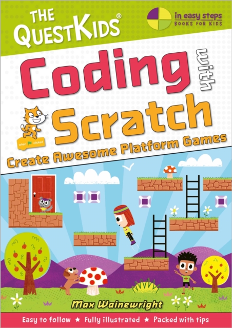 Coding with Scratch - Create Awesome Platform Games : The QuestKids do Coding, Paperback / softback Book