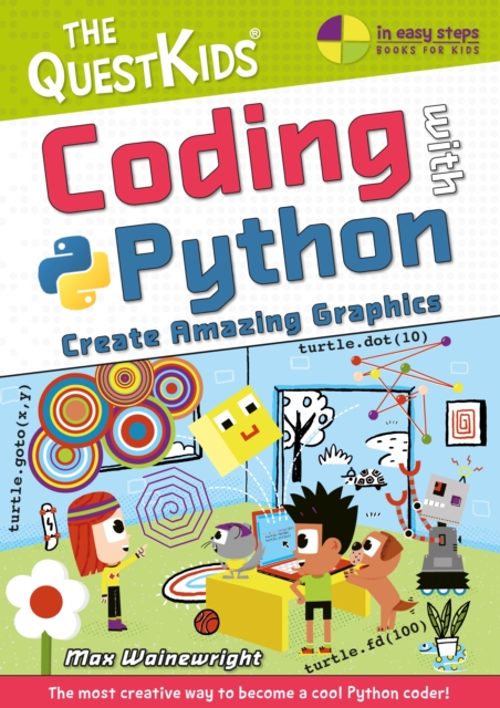Coding with Python - Create Amazing Graphics : The QuestKids do Coding, Paperback / softback Book