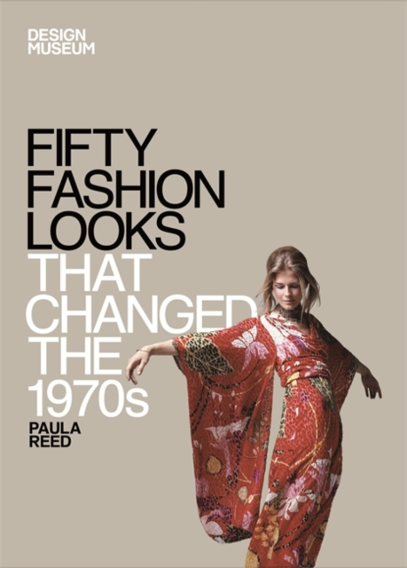 Fifty Fashion Looks that Changed the 1970s : Design Museum Fifty, EPUB eBook