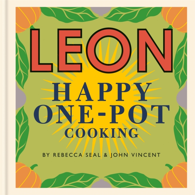 Happy Leons: LEON Happy One-pot Cooking, Hardback Book