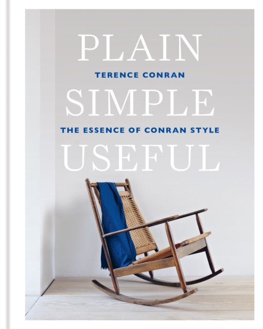 Plain Simple Useful : The Essence of Conran Style, EPUB eBook