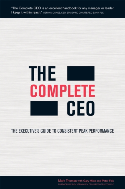 The Complete CEO : The Executive's Guide to Consistent Peak Performance, PDF eBook