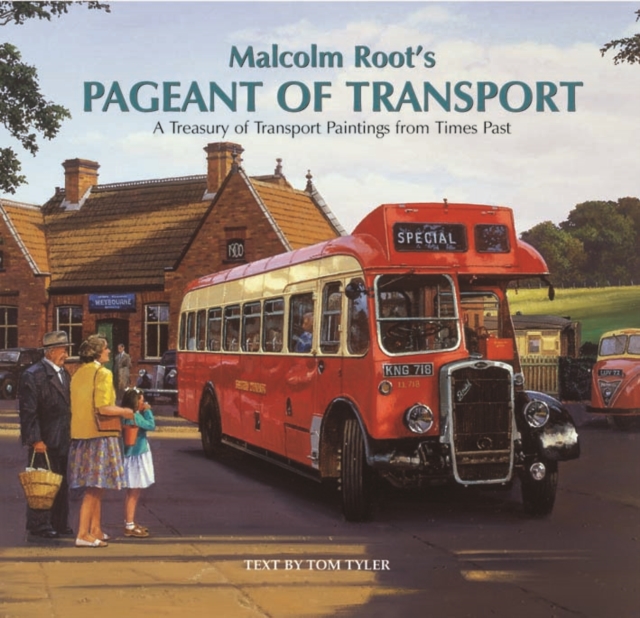 Malcolm Root's Pageant of Transport, Hardback Book
