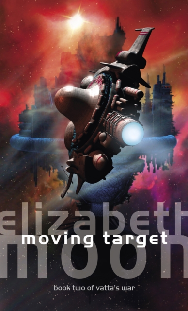 Moving Target : Vatta's War: Book Two, Paperback / softback Book