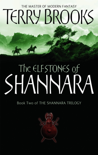 The Elfstones Of Shannara : The original Shannara Trilogy: Now a Major TV series, Paperback / softback Book