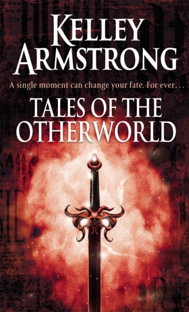 Tales Of The Otherworld : Book 2 of the Tales of the Otherworld Series, Paperback / softback Book