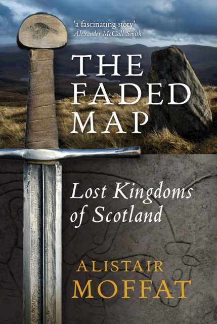 The Faded Map : The Lost Kingdoms of Scotland, Paperback / softback Book