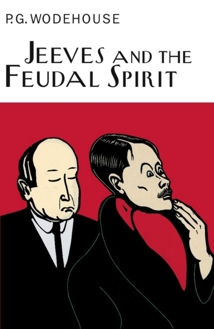 Jeeves And The Feudal Spirit, Hardback Book
