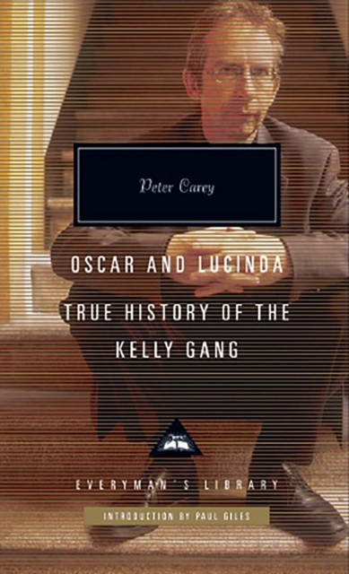 Oscar and Lucinda : True History of the Kelly Gang, Hardback Book