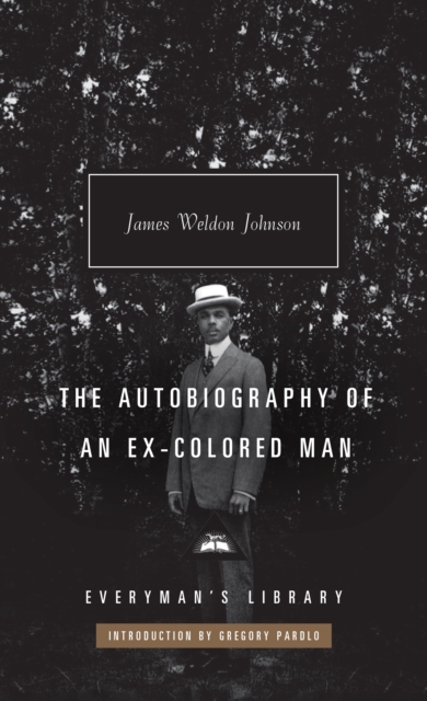 The Autobiography of an Ex-Colored Man, Hardback Book